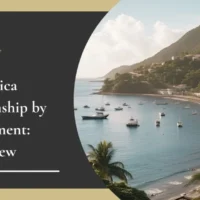 Dominica Citizenship: A Strategic Investment for Global Investors